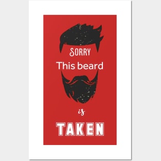 Sorry this beard is taken Posters and Art